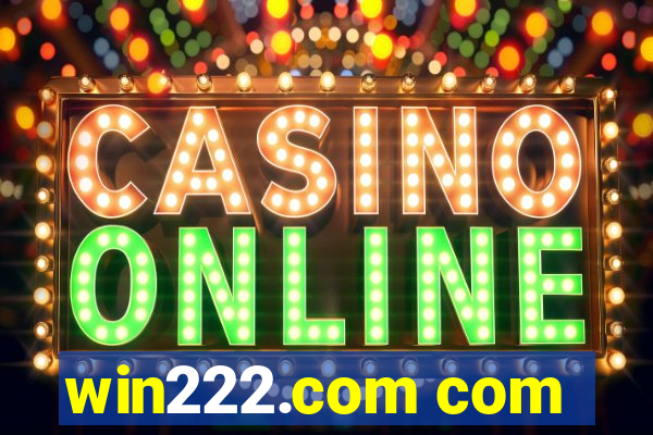 win222.com com